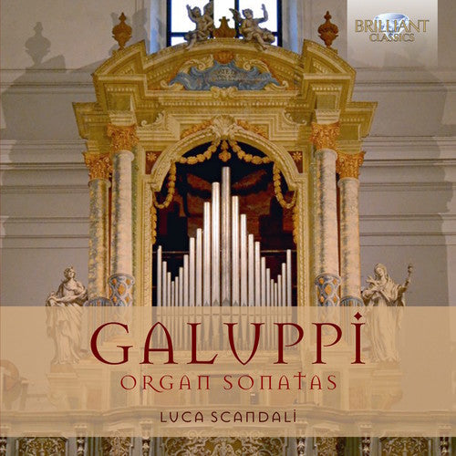Galuppi / Scandali, Luca: Galuppi: Organ Sonatas - Record