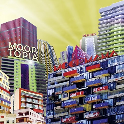 Moop Mama: M.O.O.P.Topia - Record