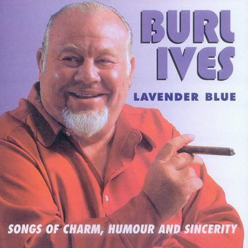 Burl Ives: Lavender Blue: Songs Of Charm Humour and Sincerity - Record