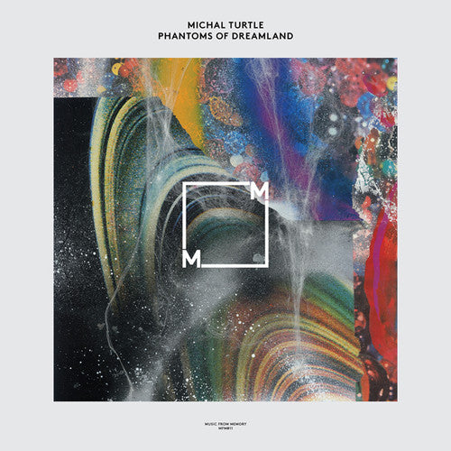 Michal Turtle: Phantoms Of Dreamland - Record