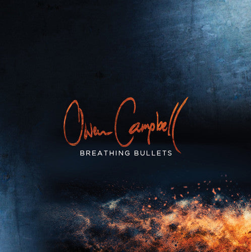 Owen Campbell: Breathing Bullets - Record