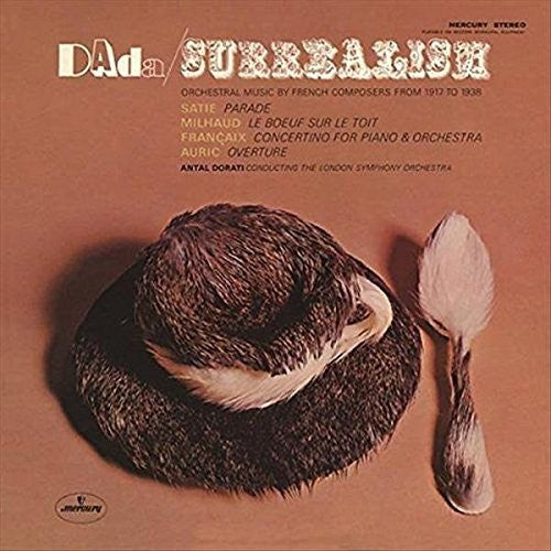 Dorati, Antal / London Symphony Orchestra: Dada - Surrealism - Record