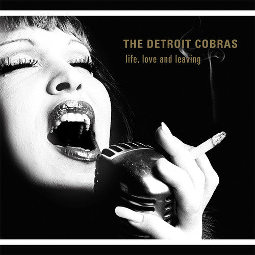 The Detroit Cobras: Life, Love And Leaving - CD