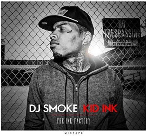 DJ Smoke / Kid Ink: Ink Factory Mixtape - Record