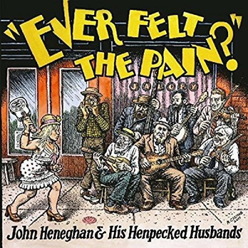 John Heneghan & His Henpecked Husbands: Ever Felt The Pain - Record
