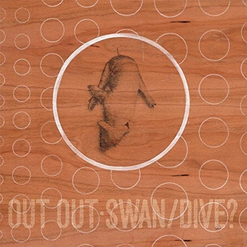 Out Out- Swan/dive { VINYL LP }