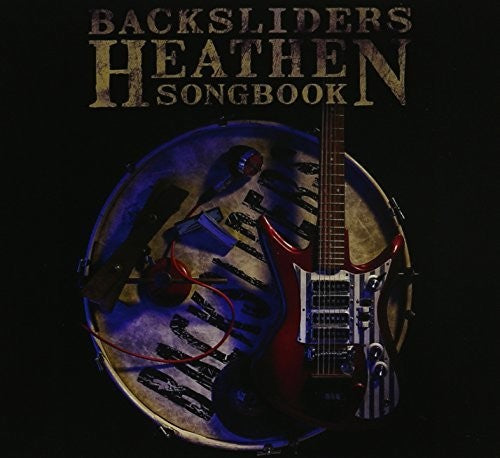 The Backsliders: Heathen Songbook - Record