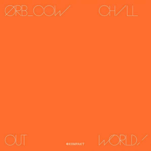 The Orb: Cow / Chill Out World - Record