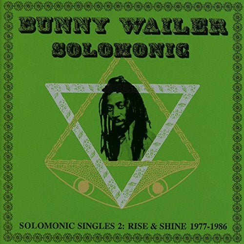 Bunny Wailer: Solomonic Singles 2: Rise And Shine 1977-1986 - CD