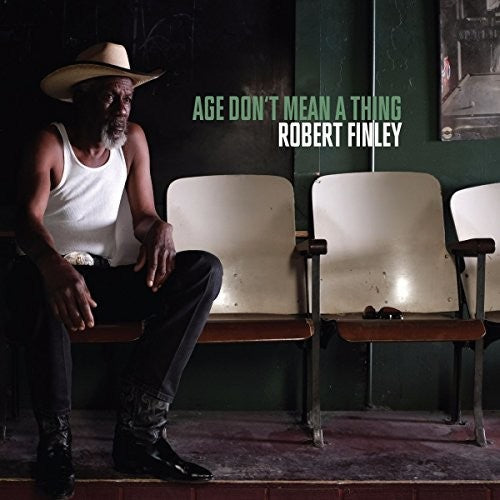 Robert Finley: Age Don't Mean A Thing - Record