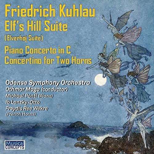 Ponti / Maga / Odense Symphony Orchestra: Kuhlau: Elves' Hill Suite Piano Concerto In C Op.7 - Record