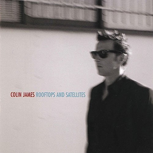 Colin James: Rooftops & Satellites - Record