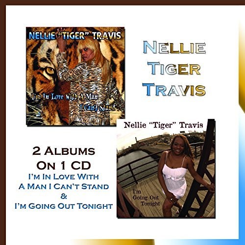 Nellie Tiger Travis: I'm In Love With A Man I Can't Stand & I'm Going Out Tonight - Record