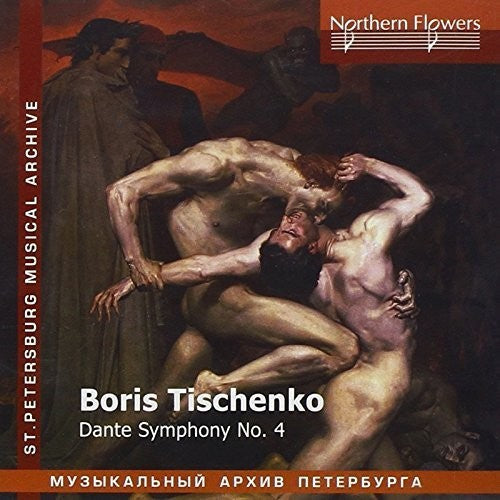 St.Petersburg Philharmonic Orchestra: Boris Tishchenko - Dante Symphony No. 4 - Record