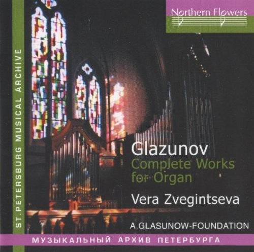 Zveginseva: A. Glazunov - Complete Works For Organ - Record
