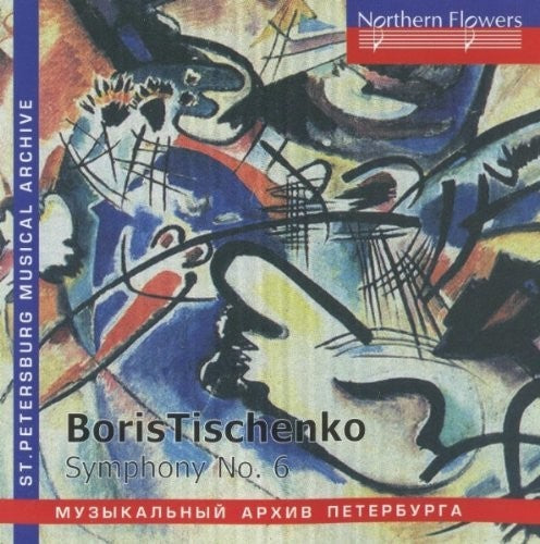 Rozhdestvensky / Ussr Culture Ministry Symp Orch: B. Tishchenko - Symphony No. 6 Op. 105 - Record