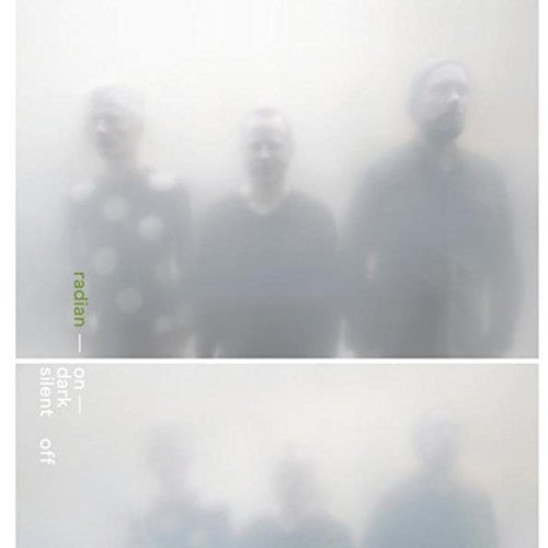 Radian: On Dark Silent Off - Record