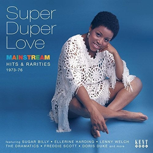Super Duper Love: Mainstream Hits & Rarities 73-76: Super Duper Love: Mainstream Hits & Rarities 73-76 - CD