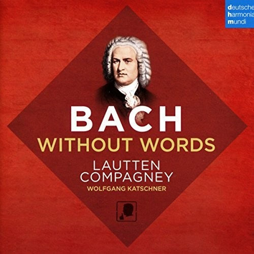 Lautten Compagney: Bach Without Words - Record