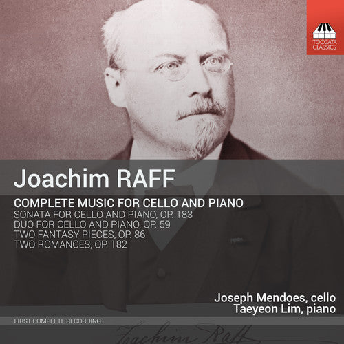 Raff / Mendoes / Lim: Joachim Raff: Complete Music for Cello & Piano - Record
