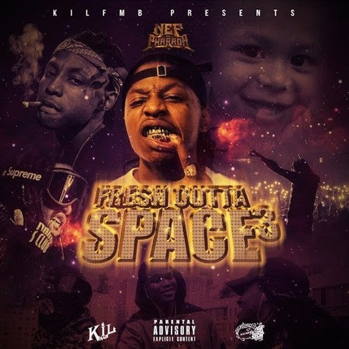 Nef The Pharaoh: Fresh Outta Space 3 - Record