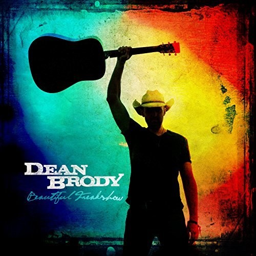 Dean Brody: Beautiful Freakshow - Record