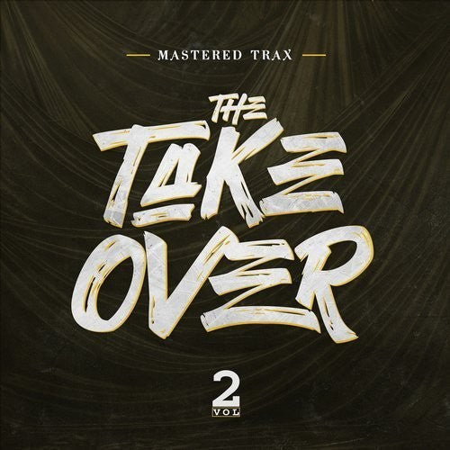 Mastered Trax: The Take Over Vol. 2 - Record