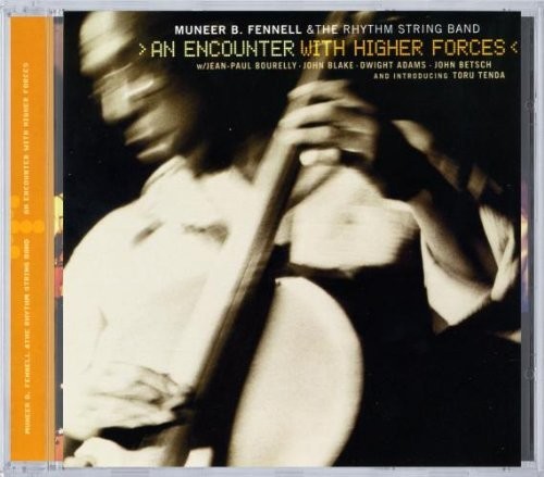 Fennell / Various: Encounter With Higher Forces - CD