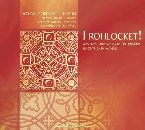 Vocalconsort Leipzig / Unger / Bellmann / Various: Frohlocket - Record
