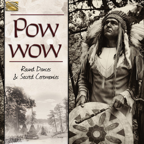 Various Artists: Pow Wow: Round Dances & Sacred Ceremonies / Var - Record