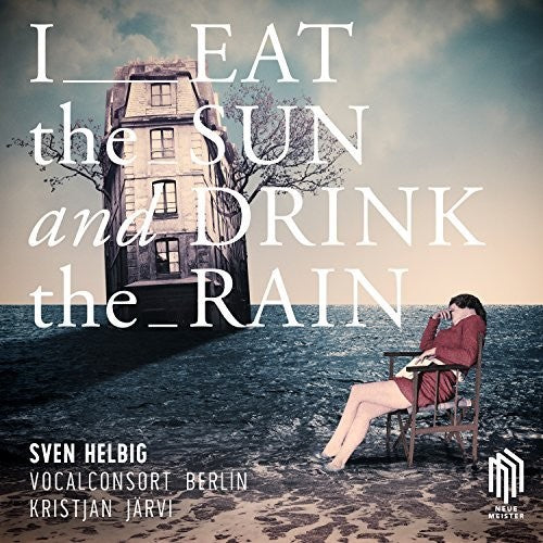 Sven Helbig: I Eat the Sun and Drink the Rain - Record