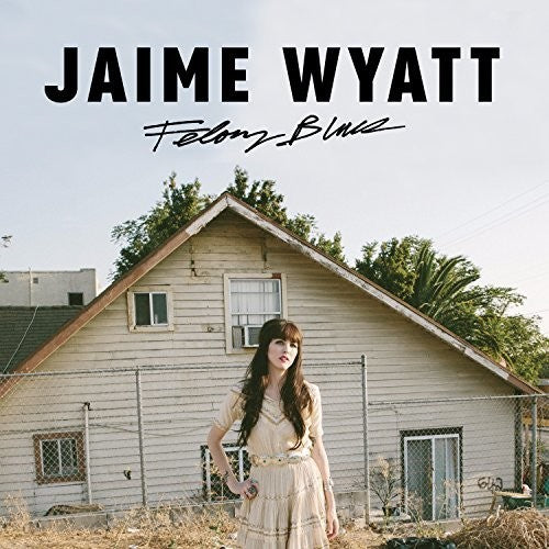 Jaime Wyatt: Felony Blues - Record