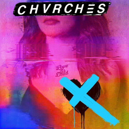 Chvrches: Love Is Dead - VINYL