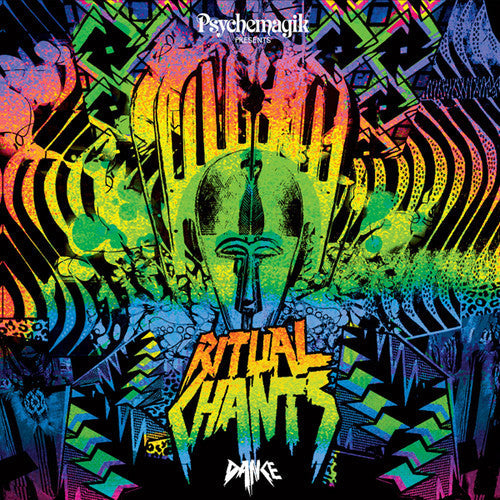 Psychemagik: Ritual Chants: Dance - Record