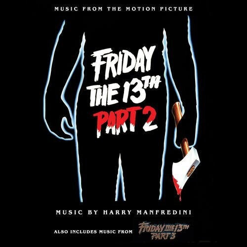 Friday the 13th / O.S.T.: Friday the 13th, Part 2 (Music From the Motion Picture) - CD