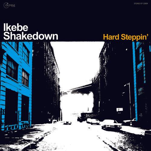Ikebe Shakedown- Hard Steppin' { VINYL LP }