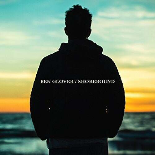 Ben Glover: Shorebound - Record