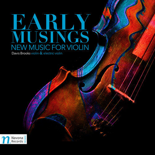 Afzalirad / Entelisano / Brooks: Early Musings: New Music for Violin - Record
