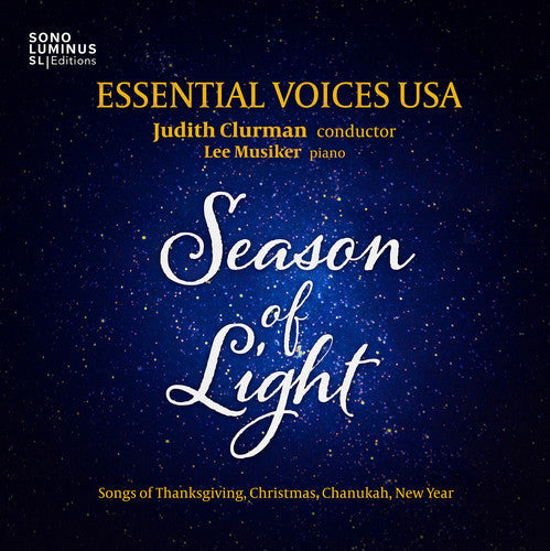 Britten / Bucchino / Essential Voices USA: Season of Light: Songs of Thanksgiving - Christmas - Chanukah - NewYear - Record