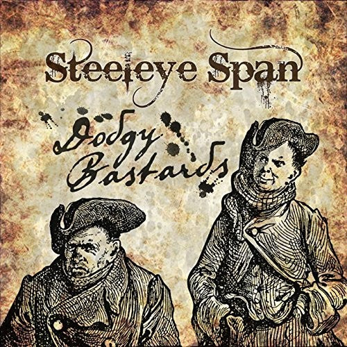 Steeleye Span: Dodgy Bastards - Record