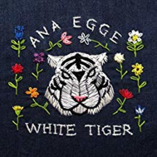 Ana Egge: White Tiger - Record