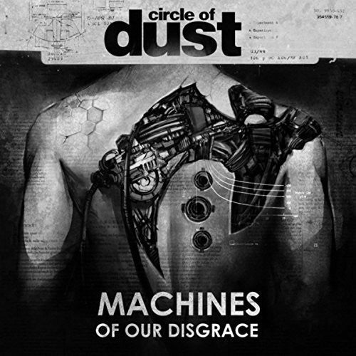 Circle of Dust: Machines Of Our Disgrace - CD