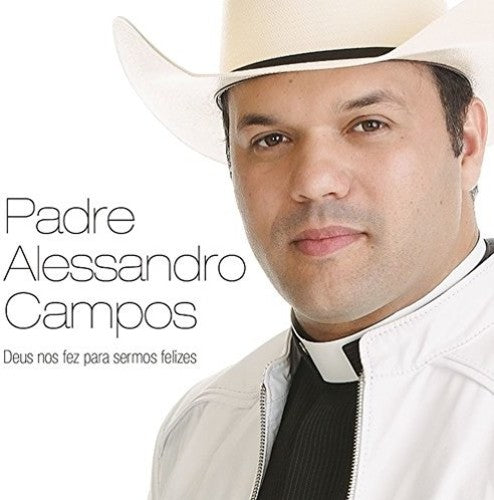 Padre Alessandro Campos: Deus Nos Fez Para Sermos Felizes - Record
