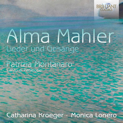 Mahler / Kroeger / Lonero: Alma Mahler: Lieder und Gesange - Record