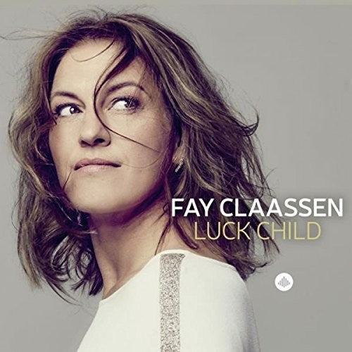 Fay Claassen: Luck Child - Record