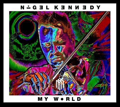 Kennedy / Kennedy / Robinson / Boyle / Czerwinsky: Nigel Kennedy: My World - Record