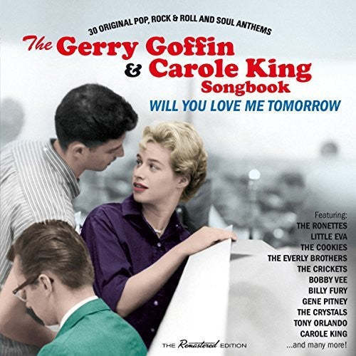 Goffin, Gerry / King, Carole: Will You Love Me Tomorrow: 30 Original Pop Rock & Roll & Soul Anthems - CD