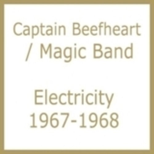 Captain Beefheart & His Magic Band: Electricity 1967-1968 - CD