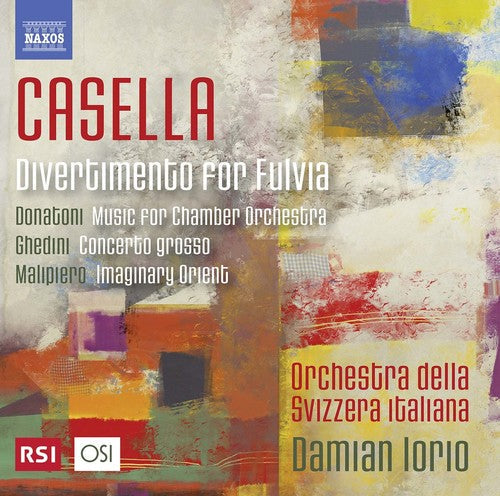 Casella / Donatoni / Giorgio / Iorio: Casella, Ghedini, Donatoni & Malipiero: Orchestral Music - Record
