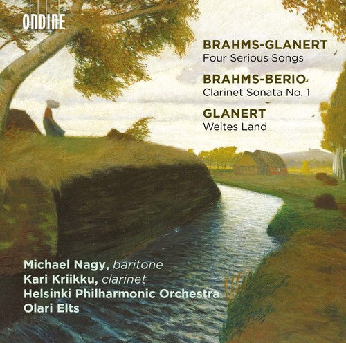 Berio / Brahms / Glanert / Nagy / Kriikku / Elts: Brahms-Glanert: Four Serious Songs - Brahms-Berio: Clarinet Sonata - Record